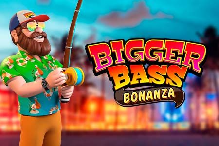Bigger Bass Bonanza Bigger Bass Bonanza
